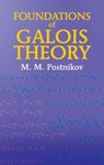 Foundations of Galois Theory - M M Postnikov - 9780486435183