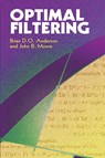 Optimal Filtering - Brian D O Anderson - 9780486439389