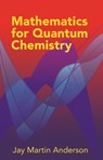 Mathematics for Quantum Chemistry - Andre Krzywicki ; Jay Martin Anderson - 9780486442303