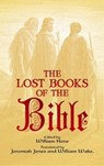 The Lost Books of the Bible - William Hone - 9780486443904