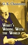 What'S Wrong with the World - G K Chesterton - 9780486454276