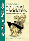 The Mode in Hats and Headdress - R.Turner Wilcox - 9780486467627