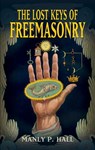 Lost Keys of Freemasonry - Manly P. Hall - 9780486473772