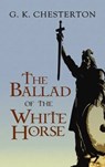 Ballad of the White Horse - G. K. Chesterton - 9780486475639
