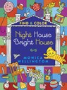 Night House Bright House Find & Color - Monica Wellington - 9780486491622