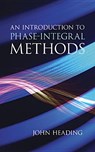 An Introduction to Phase-Integral Methods - John Heading - 9780486497426