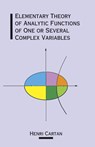 The Elementary Theory of Analytic Functions of One or Several Complex Variables - Henri Cartan ; Joseph Ward Swain - 9780486685434
