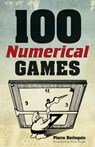 100 Numerical Games - Pierre Berloquin - 9780486789583