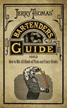 Jerry Thomas' Bartenders Guide - Jerry Thomas - 9780486806211