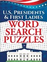 U.S. Presidents & First Ladies Word Search Puzzles - Frank J. D'Agostino - 9780486824024