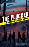 The Plucker: a Beastly Crimes Book (#4) - Anna Starobinets - 9780486829531