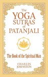 The Yoga Sutras of Patanjali - Charles Johnston - 9780486836799