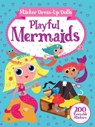 Sticker Dress-Up Dolls Playful Mermaids: 200 Reusable Stickers! - Arthur Over - 9780486837963
