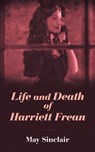 Life and Death of Harriett Frean - SINCLAIR,  May - 9780486842394