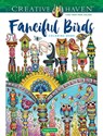 Creative Haven Fanciful Birds Coloring Book - Angela Porter - 9780486850405