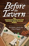 Before the Tavern - Gus Rachels ; Amelia Som ; Haley Whipjack ; Hannah Konetzki - 9780486853420