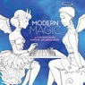 Modern Magic - Ana Bidault ; Elena Bonotto ; Hannah Konetzki ; Sam Mann - 9780486854137