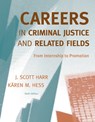 Careers in Criminal Justice and Related Fields - J. (Concordia University Saint Paul) Harr ; Karen (Normandale Community College Hess - 9780495600329
