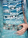 Karl Lagerfeld Unseen - Robert Fairer ; Sally Singer ; Natasha A Fraser ; Elizabeth von Thurn und Taxis - 9780500024249