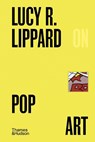 Lucy R. Lippard on Pop Art - Lucy Lippard - 9780500028674