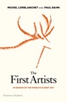 The First Artists - Michel Lorblanchet ; Paul Bahn - 9780500051870