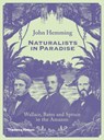 Naturalists in Paradise - John Hemming - 9780500252109