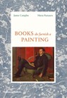 Books Do Furnish a Painting - Jamie Camplin ; Maria Ranauro - 9780500252253