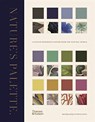 Nature's Palette - Patrick Baty ; Peter Davidson ; Elaine Charwat ; Giulia Simonini - 9780500252468