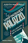 UNFINISHED PALAZZO - Judith Mackrell - 9780500294567
