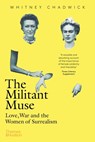 The Militant Muse - Whitney Chadwick - 9780500294710