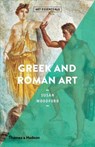 Greek and Roman Art - Susan Woodford - 9780500295250