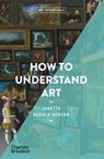How to Understand Art - Janetta Rebold Benton - 9780500295830