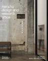 Neri&Hu Design and Research Office - Neri&Hu Design and Research Office ; Rafael Moneo ; Sarah M. Whiting - 9780500343609