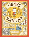 I Wonder Where I Am? - Shinsuke Yoshitake - 9780500653562