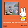 Miffy and the Impressionists - Dick Bruna - 9780500654026