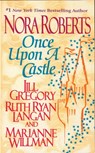 Once Upon a Castle - Nora Roberts ; Jill Gregory ; Ruth Ryan Langan - 9780515122411