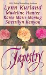 Tapestry - Lynn Kurland ; Madeline Hunter ; Karen Marie Moning - 9780515133622