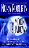 Moon Shadows - Nora Roberts ; Jill Gregory ; Ruth Ryan Langan - 9780515138313