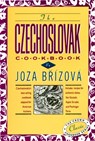 The Czechoslovak Cookbook: Czechoslovakia's Best-Selling Cookbook Adapted for American Kitchens. Includes Recipes for Authentic Dishes Like Goulash, A - Joza Brizova - 9780517505472