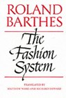 The Fashion System - Roland Barthes - 9780520071773