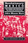 Revolutionary Mexico - John Mason Hart - 9780520215313