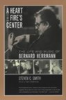 A Heart at Fire's Center - Steven C. Smith - 9780520229396
