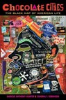 Chocolate Cities - Marcus Anthony Hunter ; Zandria F. Robinson - 9780520292833