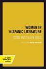 Women in Hispanic Literature - Beth Miller - 9780520302754