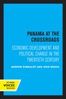 Panama at the Crossroads - Andrew Zimbalist ; John Weeks - 9780520325173