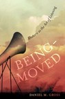 Being-Moved - Daniel M. Gross - 9780520340466