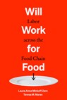 Will Work for Food - Laura-Anne Minkoff-Zern ; Teresa M. Mares - 9780520391611