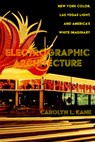 Electrographic Architecture - Carolyn L. Kane - 9780520392601