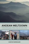 Andean Meltdown - Karsten Paerregaard - 9780520393912