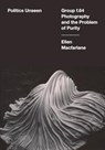 Politics Unseen - Ellen Macfarlane - 9780520399754